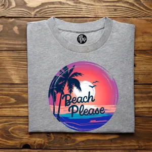 Beach Please Vacation T-Shirts